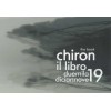CHIRON IL LIBRO 2019 € 2.074,00 Miglior Prezzo