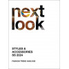Next Look Fashion Trends SS 2024 Style & Accessories