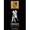 ShowDetails Monograph - VERSACE 2001-2010 € 49,00 Miglior Prezzo